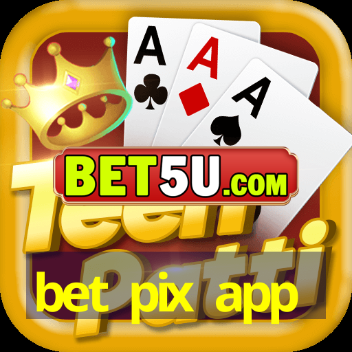 bet pix app